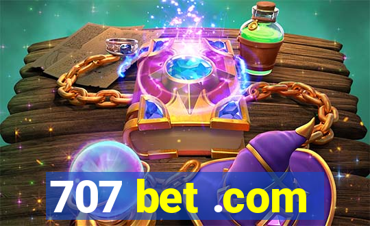 707 bet .com